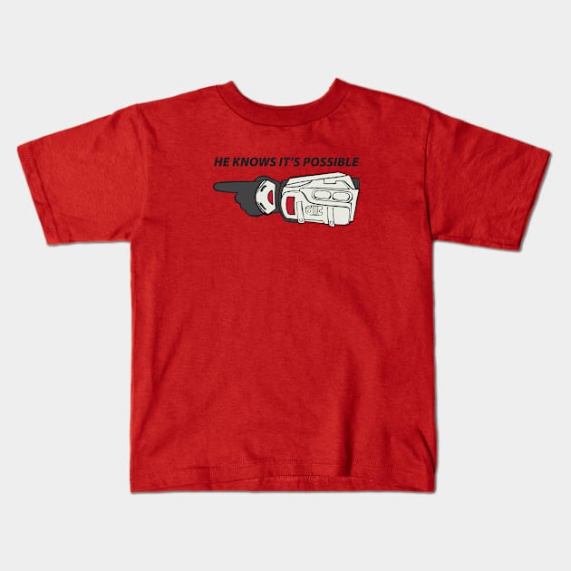 He Knows It's Possible Kids T-Shirt by VOLPEdesign